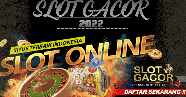 Situs Judi Slot Online Terbaik dan Daftar Slot Gacor dalam Indonesia